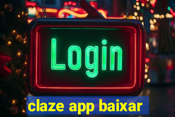 claze app baixar